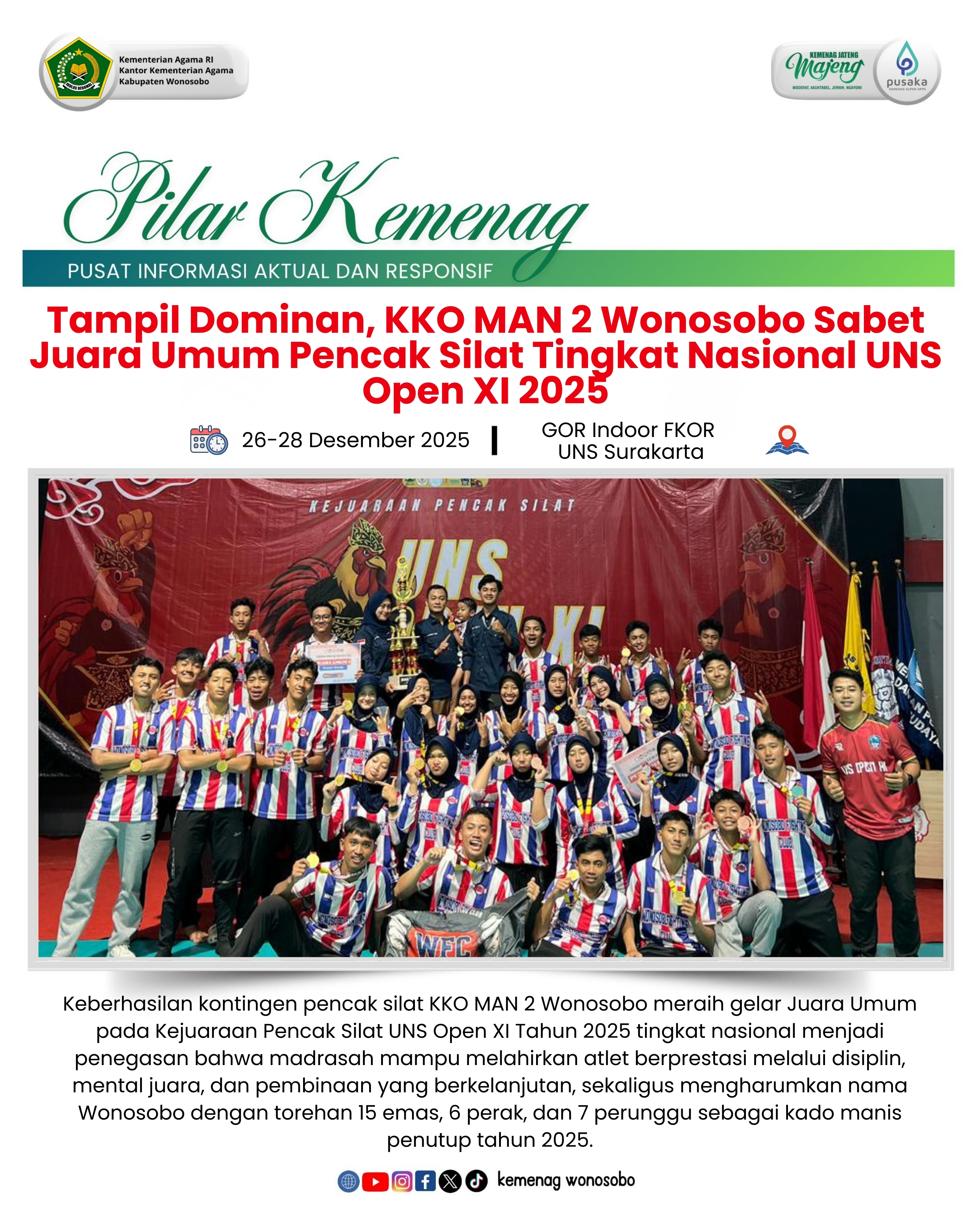 Tampil Dominan, KKO MAN 2 Wonosobo Sabet Juara Umum Pencak Silat Tingkat Nasional UNS Open XI 2025